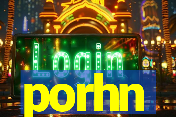 porhn