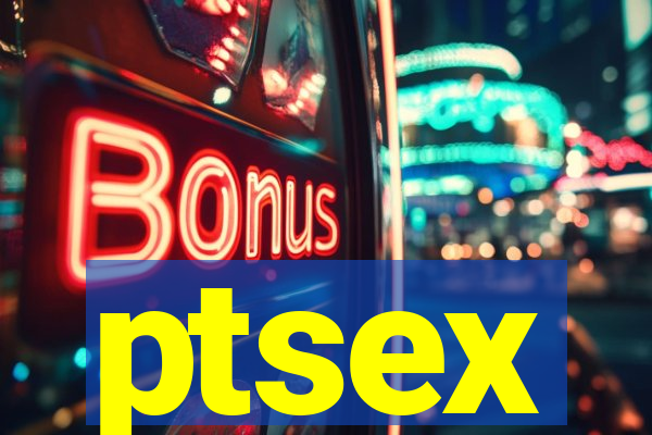 ptsex