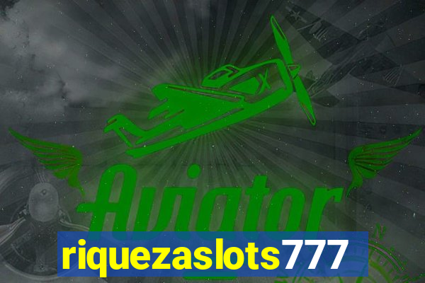 riquezaslots777