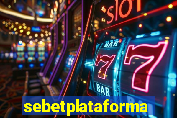 sebetplataforma