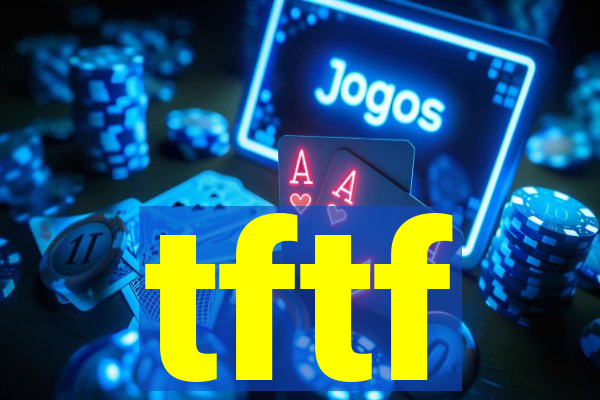 tftf