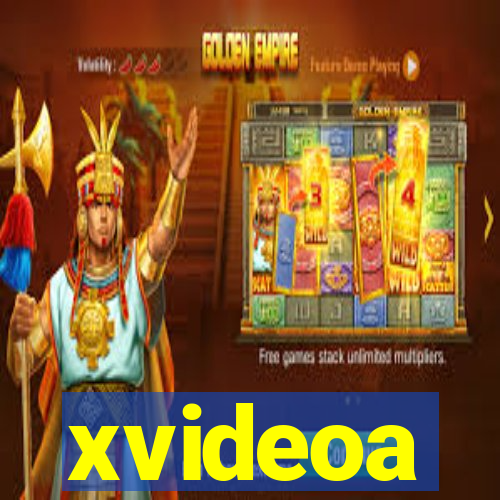 xvideoa