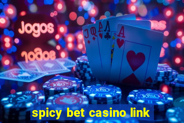 spicy bet casino link