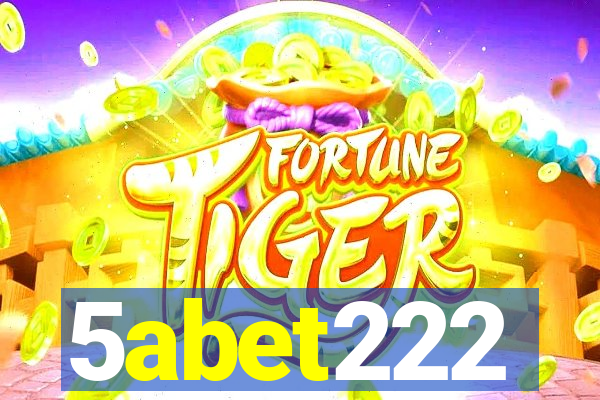 5abet222