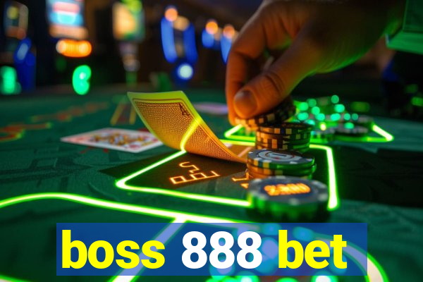 boss 888 bet