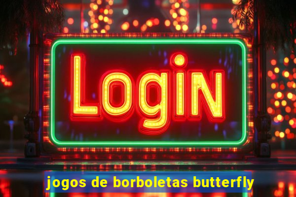 jogos de borboletas butterfly