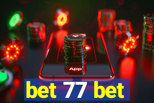 bet 77 bet