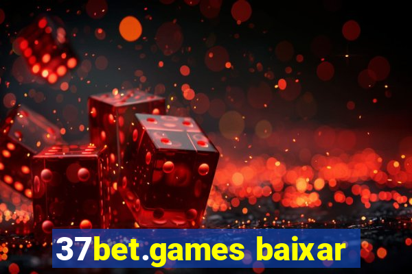 37bet.games baixar