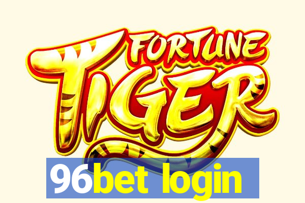 96bet login