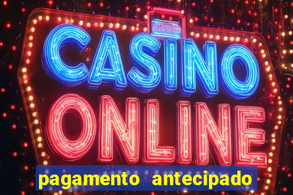 pagamento antecipado estrela bet como funciona