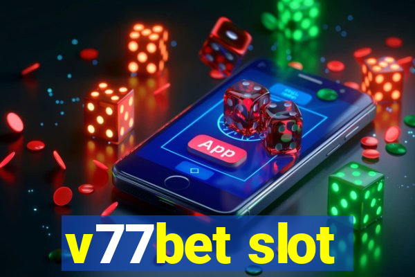 v77bet slot