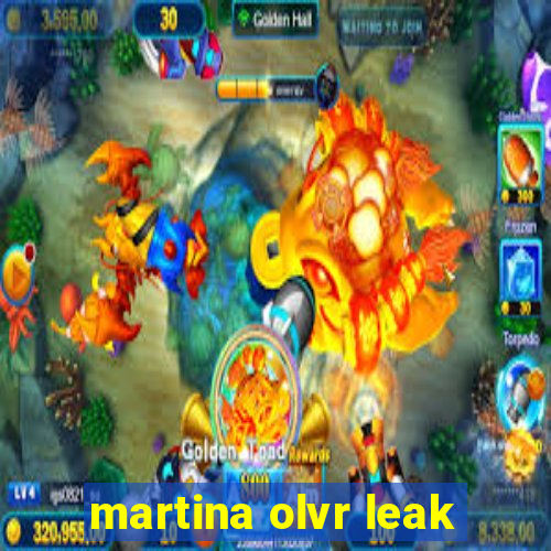 martina olvr leak