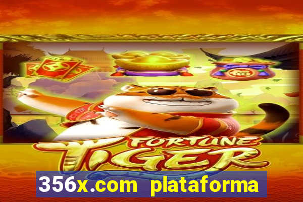 356x.com plataforma de jogos