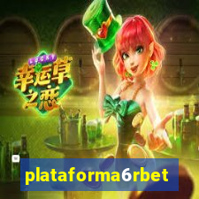 plataforma6rbet