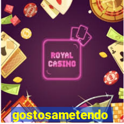 gostosametendo