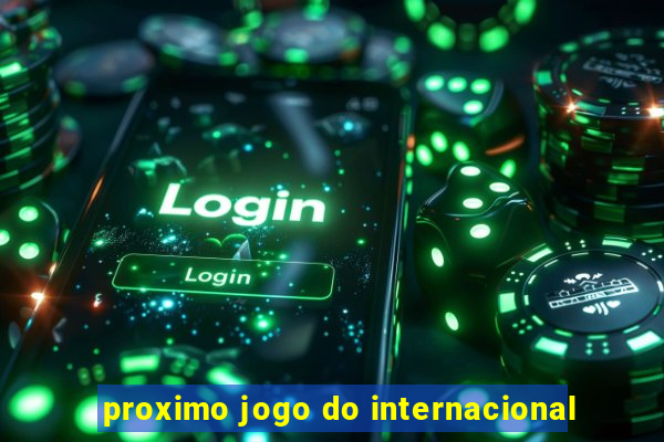 proximo jogo do internacional