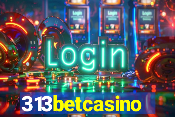 313betcasino