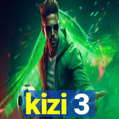 kizi 3