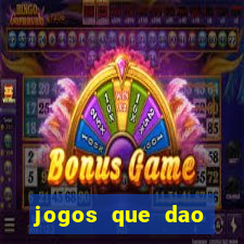 jogos que dao dinheiro sem deposito