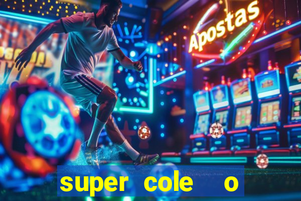 super cole  o 7784 jogos para pc download