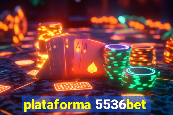 plataforma 5536bet