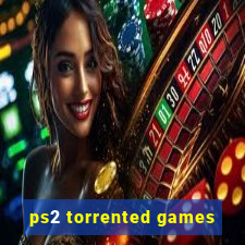 ps2 torrented games