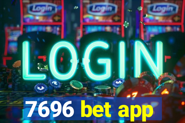 7696 bet app