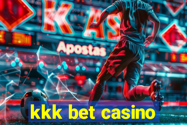 kkk bet casino