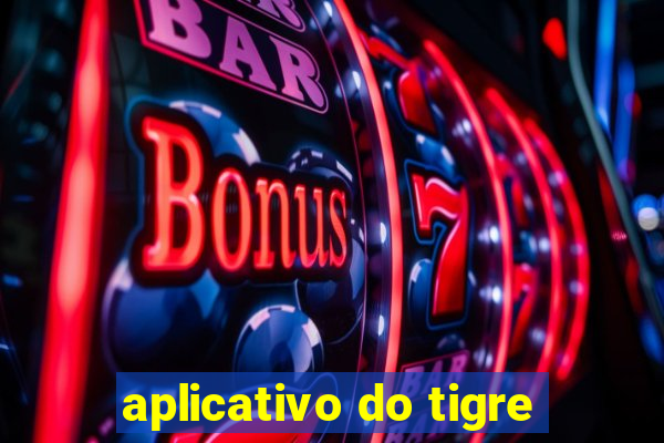 aplicativo do tigre