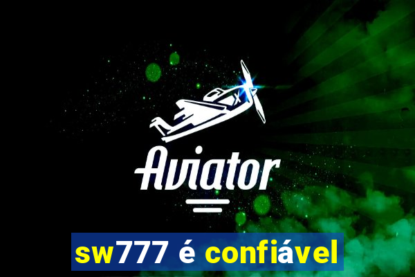 sw777 é confiável