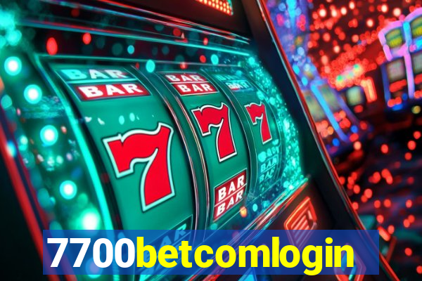 7700betcomlogin