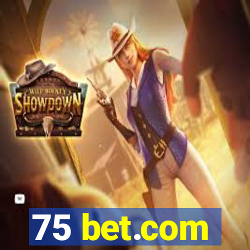 75 bet.com