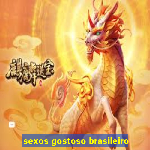 sexos gostoso brasileiro