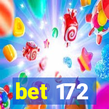 bet 172