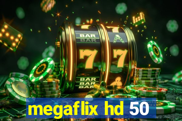 megaflix hd 50