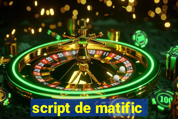 script de matific