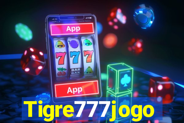 Tigre777jogo