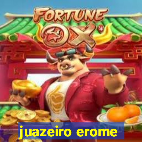 juazeiro erome