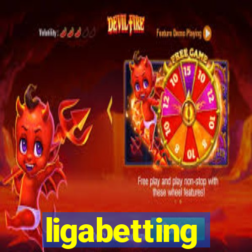 ligabetting