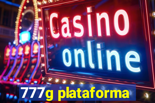 777g plataforma