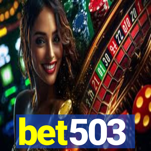 bet503