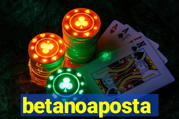 betanoaposta