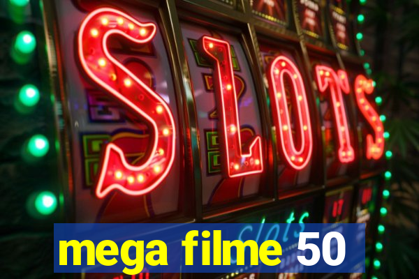 mega filme 50