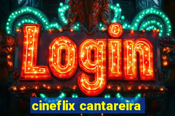 cineflix cantareira