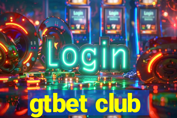 gtbet club