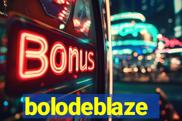 bolodeblaze