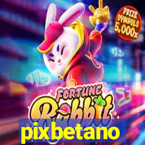 pixbetano