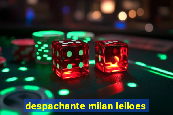 despachante milan leiloes