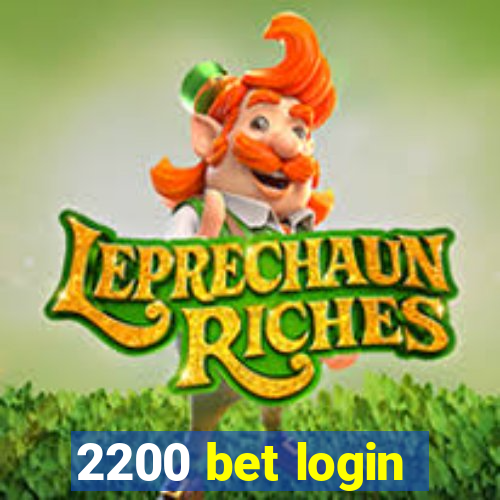 2200 bet login