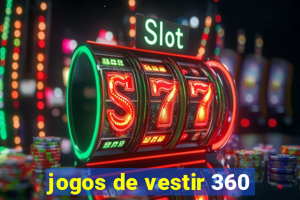 jogos de vestir 360